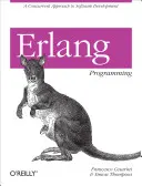 Programarea ERLANG: A Concurrent Approach to Software Development - ERLANG Programming: A Concurrent Approach to Software Development