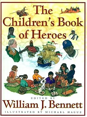Cartea eroilor pentru copii (The Children's Book of Heroes) - The Children's Book of Heroes