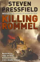 Killing Rommel - O aventură de război plină de acțiune, tensionată și palpitantă, care vă va ține cu sufletul la gură - Killing Rommel - An action-packed, tense and thrilling wartime adventure guaranteed to keep you on the edge of your seat