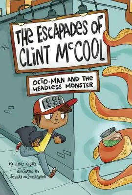 Octo-Man și monstrul fără cap - Octo-Man and the Headless Monster