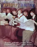 Un popor și o națiune: O istorie a Statelor Unite, pe scurt, ediția a 10-a - A People and a Nation: A History of the United States, Brief 10th Edition