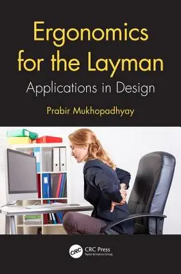 Ergonomie pentru profani: Aplicații în proiectare - Ergonomics for the Layman: Applications in Design