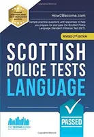 Teste pentru poliția scoțiană: LANGUAGE - Exemple de întrebări practice și răspunsuri pentru a vă ajuta să vă pregătiți și să treceți testul Scottish Police Language Standard Entr - Scottish Police Tests: LANGUAGE - Sample practice questions and responses to help you prepare for and pass the Scottish Police Language Standard Entr