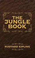 Cartea Junglei: Ediția originală ilustrată din 1894 - The Jungle Book: The Original Illustrated 1894 Edition