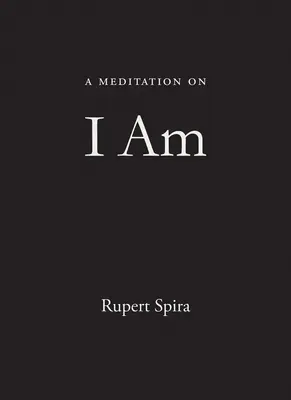 O meditație despre Eu sunt - A Meditation on I Am
