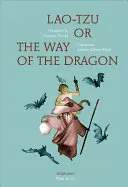 Lao-Tzu, sau Calea dragonului - Lao-Tzu, or the Way of the Dragon