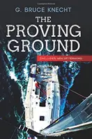 The Proving Ground: Povestea din interior a cursei Sydney - Hobart din 1998 - The Proving Ground: The Inside Story of the 1998 Sydney to Hobart