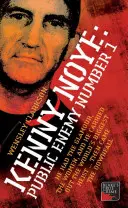 Kenny Noye: Inamicul public numărul 1 - Kenny Noye: Public Enemy Number 1