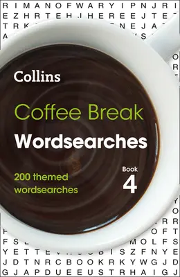 Coffee Break Wordsearches Book 4, 4: 200 de căutări de cuvinte tematice - Coffee Break Wordsearches Book 4, 4: 200 Themed Wordsearches