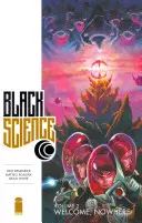 Black Science, Volumul 2: Bine ai venit, nicăieri - Black Science, Volume 2: Welcome, Nowhere