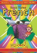 Cartea a treia de franceză - Skoldo - French Book Three - Skoldo