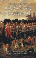 Caran An-T-Saoghail (Vicleniile lumii): An Anthology of Nineteenth-Century Gaelic Verse - Caran An-T-Saoghail (the Wiles of the World): An Anthology of Nineteenth-Century Gaelic Verse