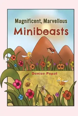 Minibeasturi magnifice, minunate - Magnificent, Marvellous Minibeasts