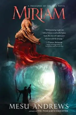 Miriam: Un roman despre comorile Nilului - Miriam: A Treasures of the Nile Novel