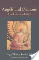 Îngeri și demoni: O introducere catolică - Angels and Demons: A Catholic Introduction