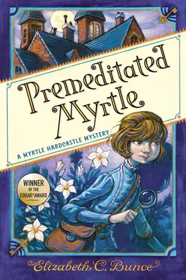 Myrtle Premeditated (Myrtle Hardcastle Mystery 1) - Premeditated Myrtle (Myrtle Hardcastle Mystery 1)
