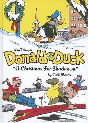 Walt Disney's Donald Duck a Christmas for Shacktown: The Complete Carl Barks Disney Library Vol. 11