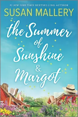 Vara lui Sunshine și a lui Margot - The Summer of Sunshine and Margot