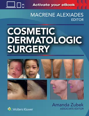 Chirurgia dermatologică cosmetică - Cosmetic Dermatologic Surgery