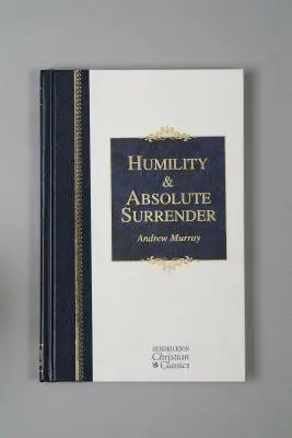 Umilință și predare absolută - Humility & Absolute Surrender