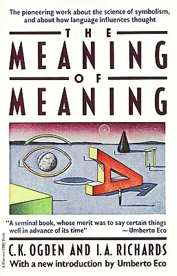 Înțelesul înțelesului - Meaning of Meaning