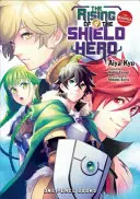 The Rising of the Shield Hero, volumul 09: The Manga Companion - The Rising of the Shield Hero Volume 09: The Manga Companion