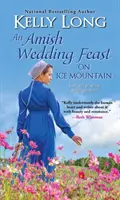 Un ospăț de nuntă Amish pe Muntele de Gheață - An Amish Wedding Feast on Ice Mountain