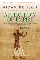 După strălucirea imperiului: Egiptul de la căderea Noului Regat la Renașterea saită - Afterglow of Empire: Egypt from the Fall of the New Kingdom to the Saite Renaissance