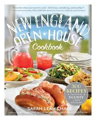 New England Open-House Cookbook: 300 Recipes Inspired by the Bounty of New England (300 de rețete inspirate din bogăția Noii Anglii) - New England Open-House Cookbook: 300 Recipes Inspired by the Bounty of New England