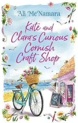 Magazinul de artizanat curios din Cornwall al lui Kate și Clara - Kate and Clara's Curious Cornish Craft Shop
