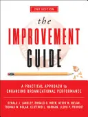 Ghidul de îmbunătățire: O abordare practică a îmbunătățirii performanței organizaționale - The Improvement Guide: A Practical Approach to Enhancing Organizational Performance