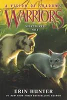 Războinici: Shattered Sky - Warriors: Shattered Sky