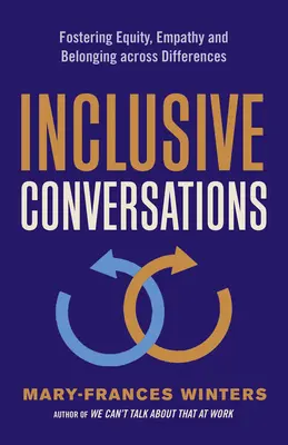 Conversații incluzive: Promovarea echității, empatiei și apartenenței dincolo de diferențe - Inclusive Conversations: Fostering Equity, Empathy, and Belonging Across Differences