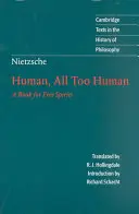 Nietzsche: Om, mult prea om - Nietzsche: Human, All Too Human
