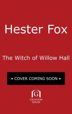 Vrăjitoarea din Willow Hall - The Witch of Willow Hall