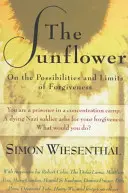 The Sunflower: Despre posibilitățile și limitele iertării (On the Possibilities and Limits of Forgiveness) - The Sunflower: On the Possibilities and Limits of Forgiveness