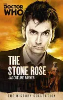 Doctor Who: The Stone Rose - Colecția de istorie - Doctor Who: The Stone Rose - The History Collection