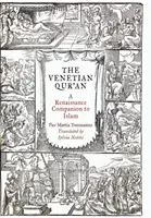 Coranul venețian: Un însoțitor renascentist al islamului - The Venetian Qur'an: A Renaissance Companion to Islam