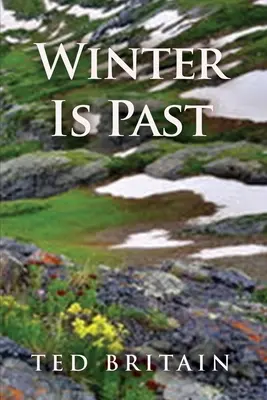 Iarna a trecut - Winter Is Past