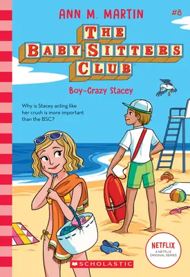 Stacey cea nebună după băieți (The Baby-Sitters Club, 8), 8 - Boy-Crazy Stacey (the Baby-Sitters Club, 8), 8