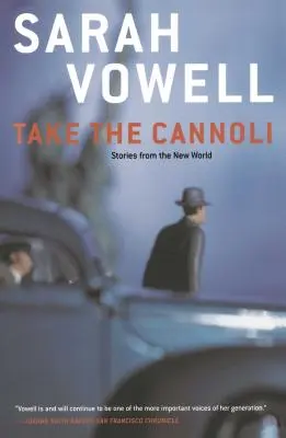 Take the Cannoli: Povestiri din Lumea Nouă - Take the Cannoli: Stories from the New World