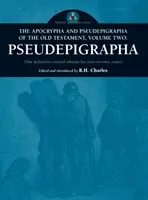 Apocrifele și Pseudepigrafele Vechiului Testament, volumul unu - Apocrypha and Pseudepigrapha of the Old Testament, Volume One