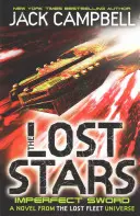 Lost Stars - Imperfect Sword (Cartea 3) - Un roman din universul Flotei pierdute - Lost Stars - Imperfect Sword (Book 3) - A Novel from the Lost Fleet Universe
