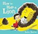 Cum să ascunzi un leu - How to Hide a Lion