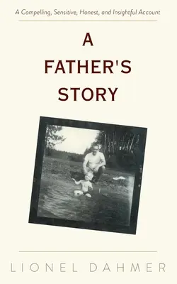 Povestea unui tată - A Father's Story