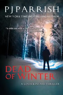 Dead Of Winter: Un Thriller Louis Kincaid - Dead Of Winter: A Louis Kincaid Thriller
