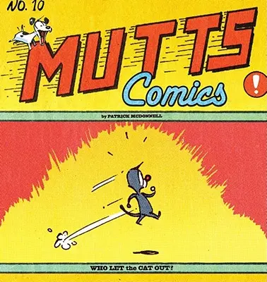 Cine a lăsat pisica afară?: Mutts X - Who Let the Cat Out?: Mutts X