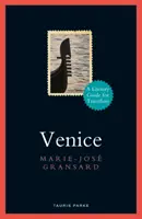 Veneția: Un ghid literar pentru călători - Venice: A Literary Guide for Travellers