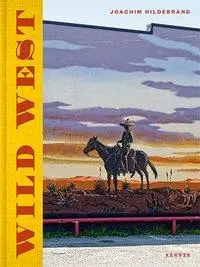 Joachim Hildebrand: Vestul sălbatic - Joachim Hildebrand: Wild West