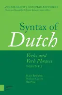 Sintaxa limbii olandeze: Verbe și fraze verbale. Volumul 1 - Syntax of Dutch: Verbs and Verb Phrases. Volume 1